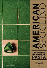 American Sfoglino: A Master Class in Handmade Pasta (Evan Funke)