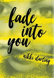 Fade Into You (Nikki Darling)