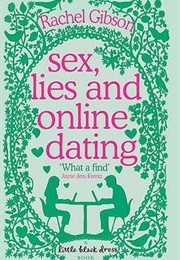 Sex, Lies and Online Dating (Rachel Gibson)