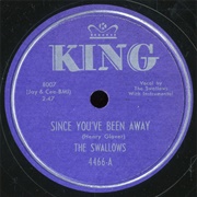 Since You&#39;ve Been Away - The Swallows