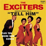 The Exciters - Tell Him