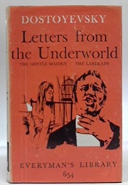 Letters From the Underworld (Fyodor Dostoyevsky)