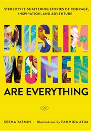 Muslim Women Are Everything (Seema)