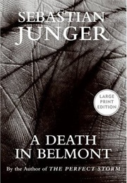 A Death in Belmont (Sebastian Junger)