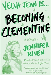 Becoming Clementine (Jennifer Niven)