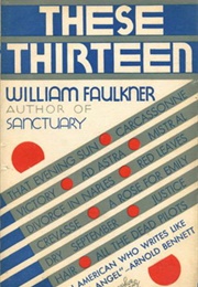 These Thirteen (William Faulkner)