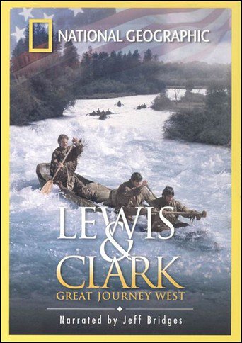 Lewis and Clark: Great Journey West (2002)