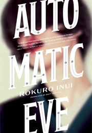 Automatic Eve (Rokurõ Inui)