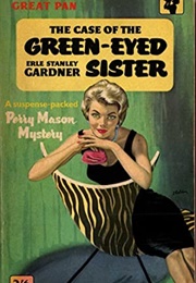 The Case of the Green-Eyed Sister (Erle Stanley Gardner)