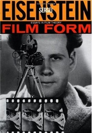 Film Form: Essays in Film Theory (Sergei Eisenstein)