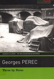 Three by Perec (Georges Perec)