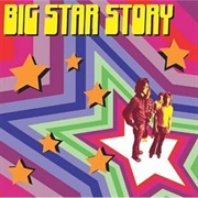 Big Star Story (Big Star, 2003)