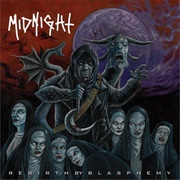 Midnight - Rebirth by Blasphemy