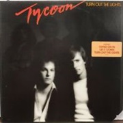 Tycoon - Turn Out the Lights