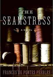 The Seamstress (Frances De Pontes Peebles)