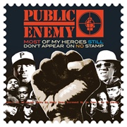 Most of My Heroes Still Don&#39;t Appear on No Stamp (Public Enemy, 2012)
