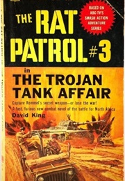 The Rat Patrol: The Trojan Tank Affair (David King)