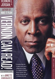 Vernon Can Read!: A Memoir (Vernon E. Jordan, Jr.)