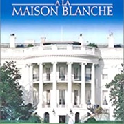 A La Maison Blanche