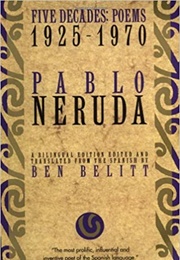 Five Decades: Poems 1925-1970 (Pablo Neruda)