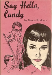 Say Hello Candy (Bianca Bradbury)