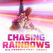 Chasing Rainbows -Big Freedia Ft Kesha