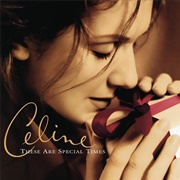 Celine Dion - These Are Special Times