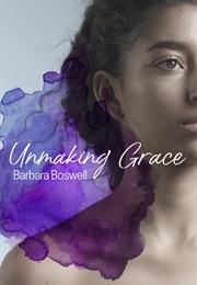 Unmaking Grace (Barbara)