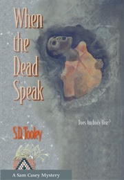 When the Dead Speak (S.D. Tooley)