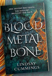 Blood, Metal, Bone (Lindsey Cummings)