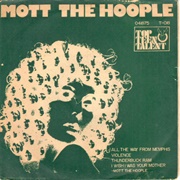 I Wish I Was Your Mother - Mott the Hoople