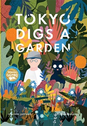 Tokyo Digs a Garden (Jon-Erik Lappano)