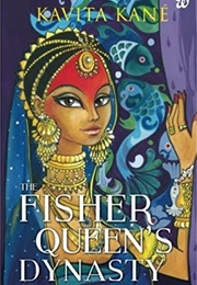 The Fisher Queen Dynasty (Kavita Kane)