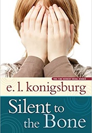 Silent to the Bone (E.L. Konigsburg)