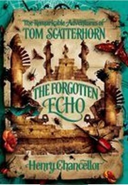 The Forgotten Echo (Henry Chancellor)