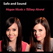 Safe and Sound (Cover) - Tiffany Alvord and Megan Nicole