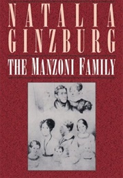 The Manzoni Family (Natalia Ginzburg)