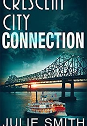 Crescent City Connection (Julie Smith)