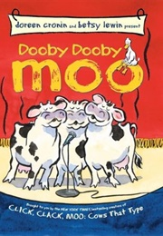 Dooby Dooby Moo (Doreen Cronin and Betsy Lewin)