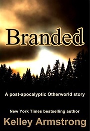 Branded (Kelley Armstrong)