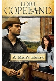 A Man&#39;s Heart (Lori Copeland)