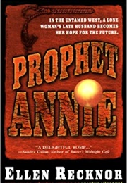 Prophet Annie (Ellen Recknor)