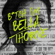 Bitch Im Bella Thorne