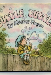 Bubble Bubble (Mercer Mayer)