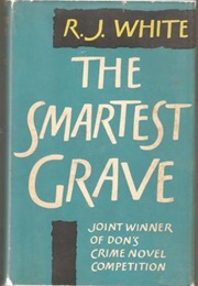 The Smartest Grave (Reginald James White)