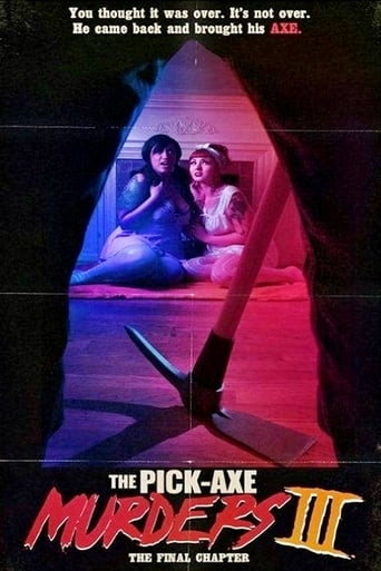 The Pick-Axe Murders Part III: The Final Chapter (2014)