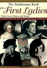 The Smithsonian Book of the First Ladies (Edith P. Mayo)