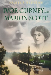 Ivor Gurney and Marion Scott (Pamela Blevins)