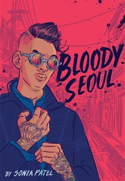 Bloody Seoul (Sonia Patel)