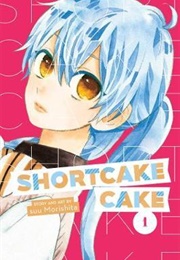 Shortcake Cake Volume 1 (Suu Morishita)